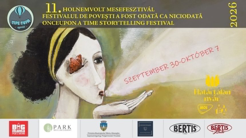 Povestile care unesc oamenii Festivalul A fost odata ca niciodata la a XI a editie