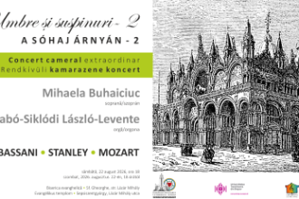 Umbre si suspinuri II recital de muzica vocala si org la Sfantu Gheorghe