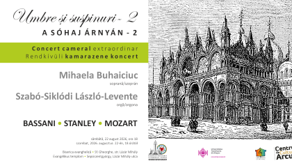 Umbre si suspinuri II recital de muzica vocala si org la Sfantu Gheorghe